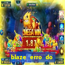 blaze erro do servidor interno